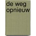 De weg opnieuw