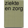 Ziekte en zorg door Schepers