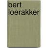 Bert Loerakker door Rob Smolders