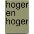 Hoger en hoger