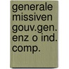 Generale missiven gouv.gen. enz o ind. comp. door Onbekend