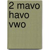 2 mavo havo vwo by W. Arets