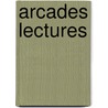 Arcades lectures door Onbekend