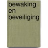 Bewaking en beveiliging door Onbekend