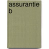 Assurantie B door Annelène van Eijndhoven