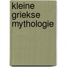 Kleine griekse mythologie door Broos