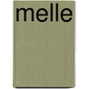 Melle by U. Mes