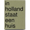 In holland staat een huis door Assen