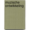 Muzische ontwikkeling door A. Christiaens