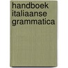 Handboek Italiaanse grammatica by Dr. Martin Nuij