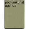 Podiumkunst Agenda door Onbekend