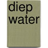 Diep water door Nora Roberts