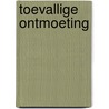 Toevallige ontmoeting by K. Attalla