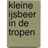 Kleine ijsbeer in de tropen door Emme