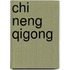Chi Neng Qigong