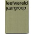 Leefwereld jaargroep