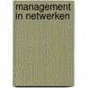 Management in netwerken by J.A. de Bruijn