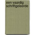 Een vaardig Schriftgeleerde
