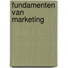 Fundamenten van marketing door E. Huizingh