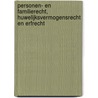 Personen- en familierecht, huwelijksvermogensrecht en erfrecht by M.J.A. Mourik