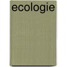 Ecologie by Leslie Reid