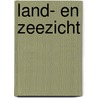 Land- en zeezicht door Bruyns