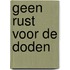 Geen rust voor de doden