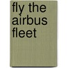 Fly The Airbus Fleet door Onbekend