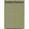 Toetanchamon by L. de Gieter
