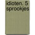 Idioten. 5 sprookjes