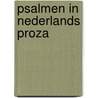 Psalmen in nederlands proza by Unknown