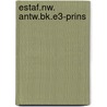 ESTAF.NW. ANTW.BK.E3-PRINS by Unknown