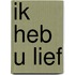 Ik heb u lief