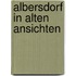 Albersdorf in alten ansichten
