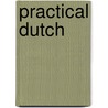 Practical Dutch door B. van den Assen