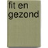 Fit en gezond