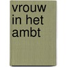 Vrouw in het ambt door Fynvandraat