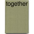 Together