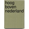 Hoog boven nederland door Middelkoop