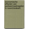 Economische effecten van parkeermaatregelen in Noord-Brabant door Onbekend