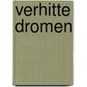 Verhitte dromen door L. Foster