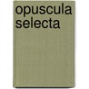Opuscula selecta by Waszink