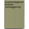 Examenopgaven externe verslaggeving door Langendijk