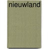Nieuwland by Unknown