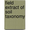Field extract of soil taxonomy by Unknown