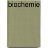 Biochemie by H.R. Lijnen
