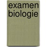 Examen biologie door Onbekend