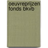 Oeuvreprijzen Fonds BKVB door A. de Swaan