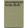 Oeuvreprijzen Fonds BKVB by A. de Swaan