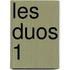 Les duos 1